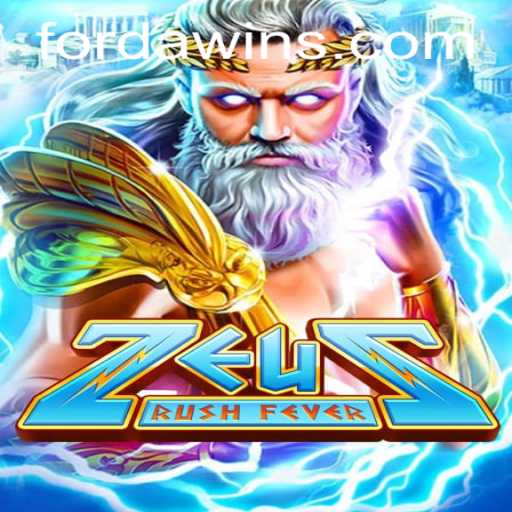 Discover the Thrill of ZeusRushFever with FORDAWIN